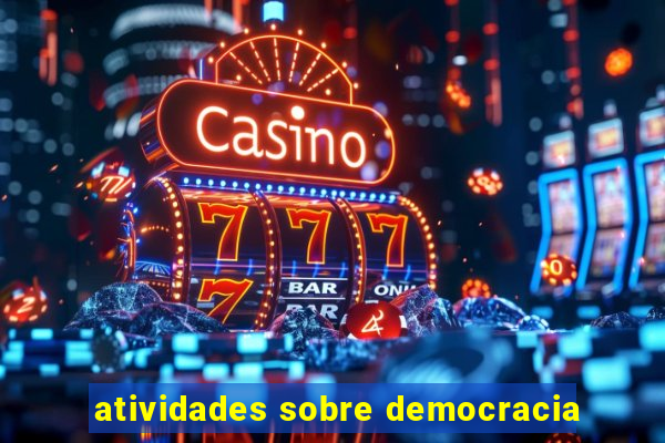 atividades sobre democracia